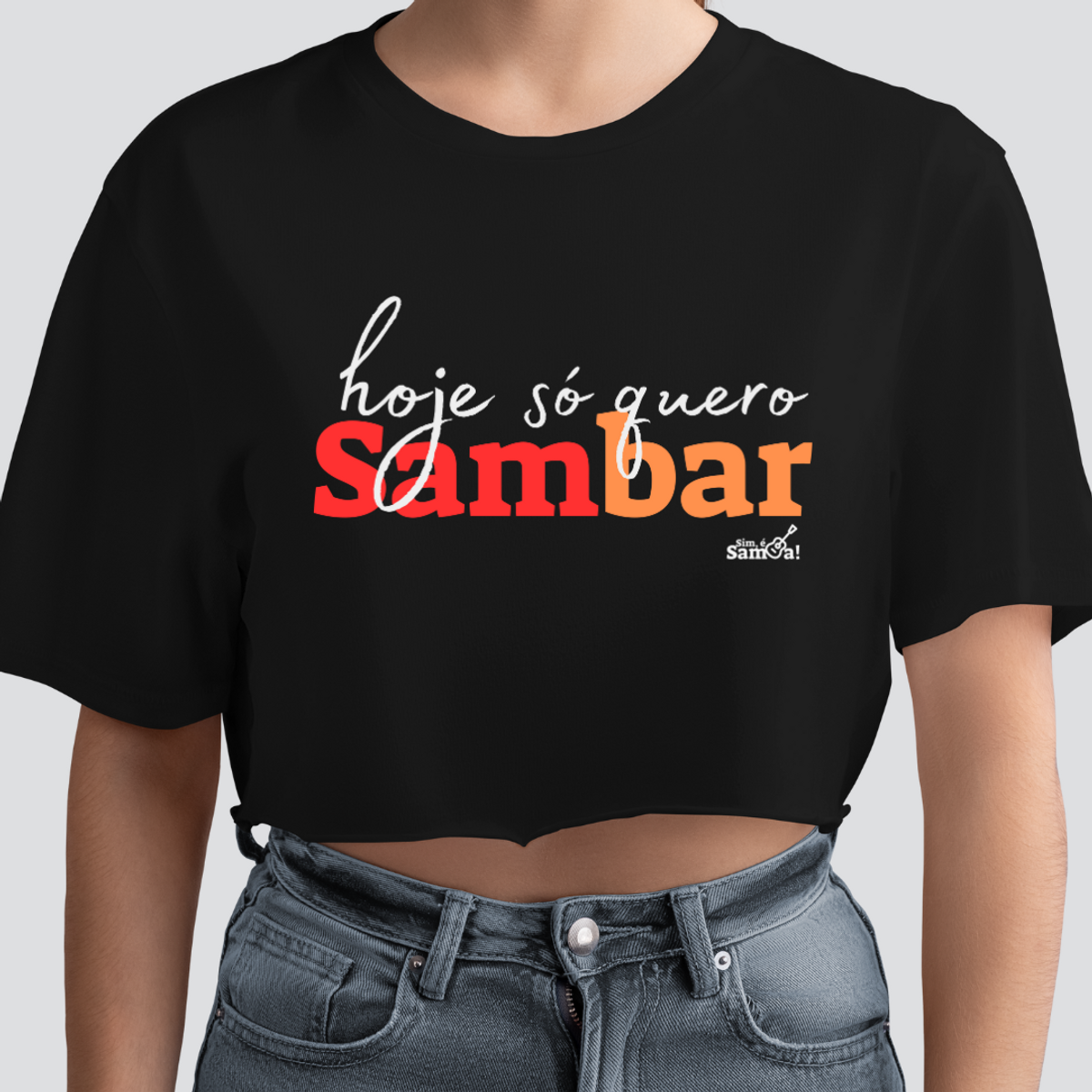 Nome do produto: Camisa Cropped Feminina - Hoje só Quero Sambar