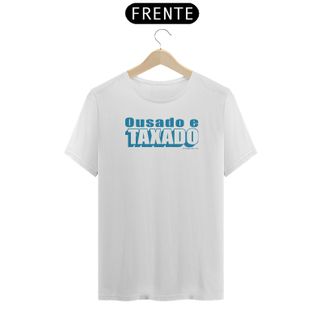 Nome do produtoCamisa Ousado e taxado