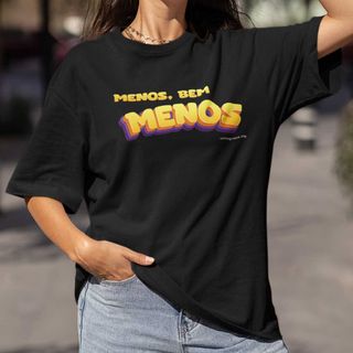 Oversized Menos, bem menos