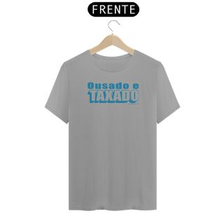 Nome do produtoCamisa Ousado e taxado