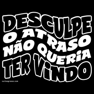 Nome do produtoCamisa Desculpe o atraso