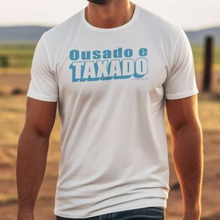 Nome do produtoCamisa Ousado e taxado