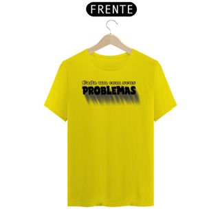 Nome do produtoCamisa Cada um com seus problemas