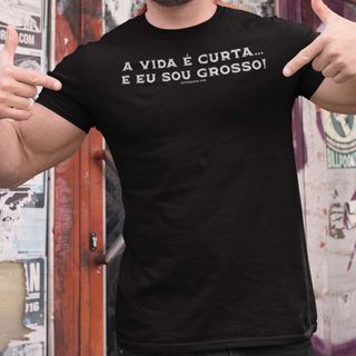 Nome do produtoCamisa A vida é curta