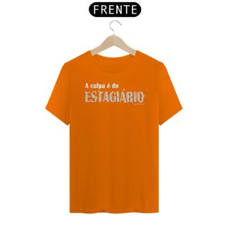 Nome do produtoCamisa A Culpa é do estagiário