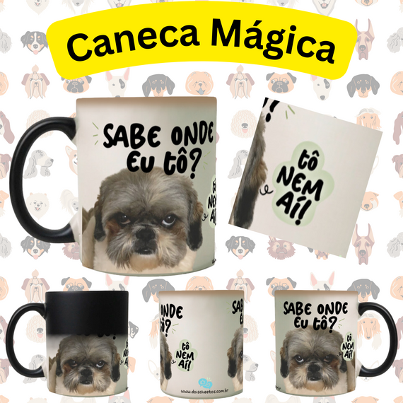 Caneca Mágica - Tô nem aí