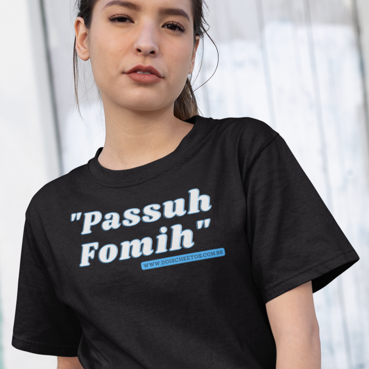 Nome do produto: Passuh Fomih [UNISSEX]