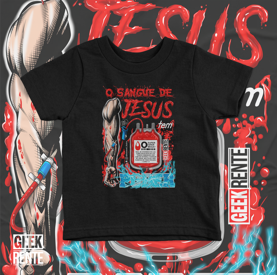 Camiseta Infantil O SANGUE DE JESUS TEM PODER