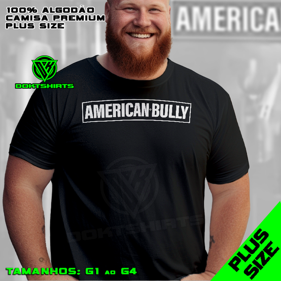 CAMISA (PLUS SIZE) - AMERICAN BULLY FRASE