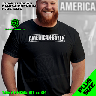CAMISA (PLUS SIZE) - AMERICAN BULLY FRASE