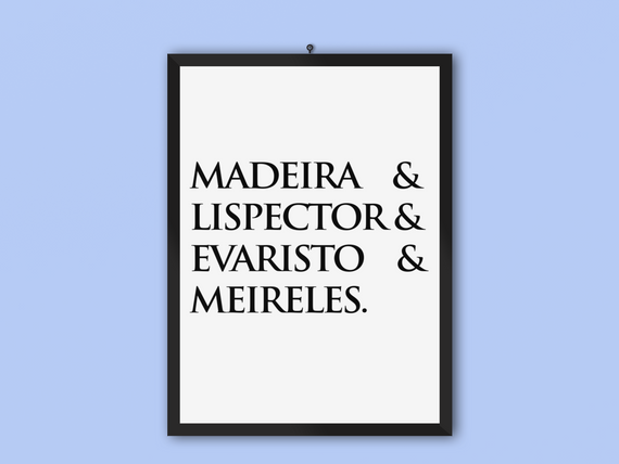 Poster Retrato Madeira&Lispector&Evaristo&Meireles