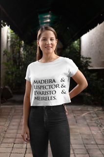 Nome do produtoCamiseta Cropped Madeira&Lispector&Evaristo&Meireles
