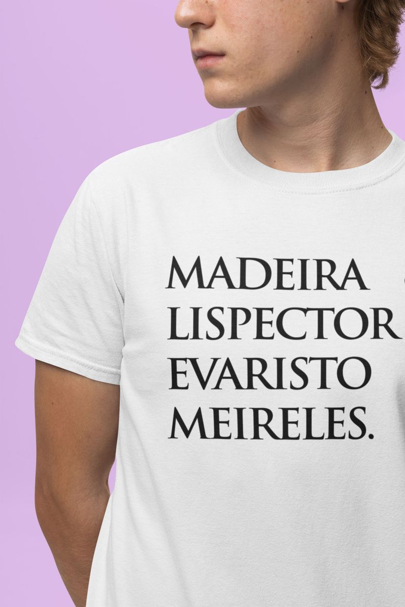 Nome do produto: Camiseta Masculina Madeira&Lispector&Evaristo&Meireles