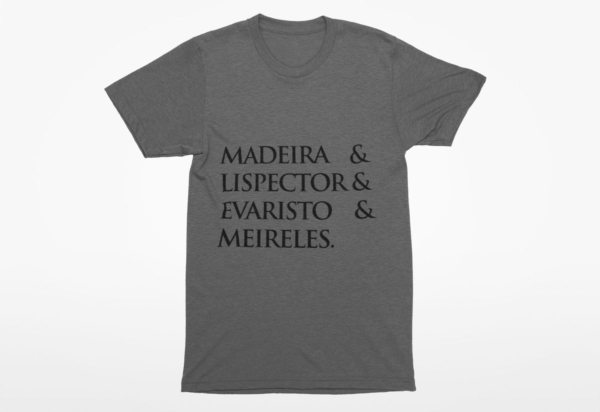 Nome do produto: Camiseta Masculina Estonada Madeira&Lispector&Evaristo&Meireles