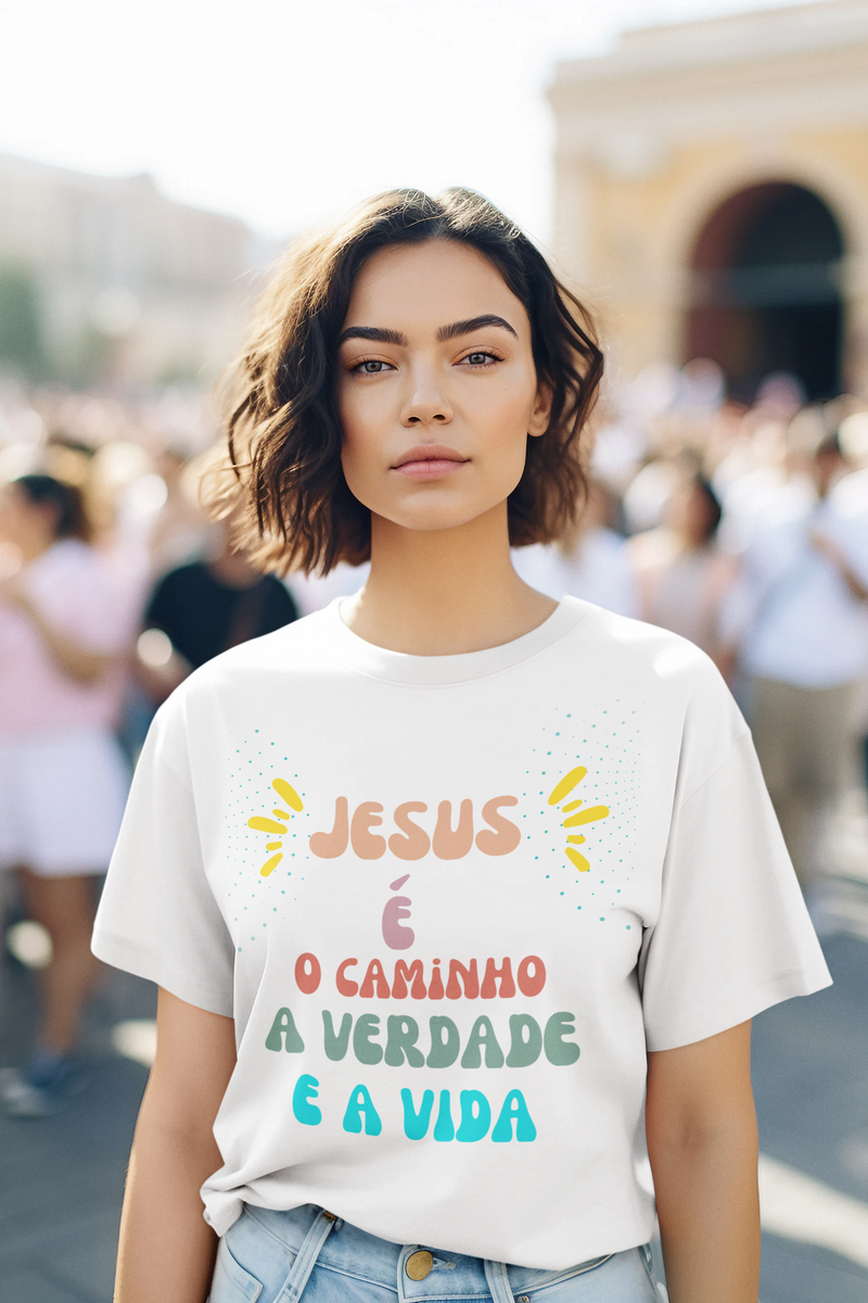 Nome do produto: Camiseta Jesus é o caminho a verdade e a vida