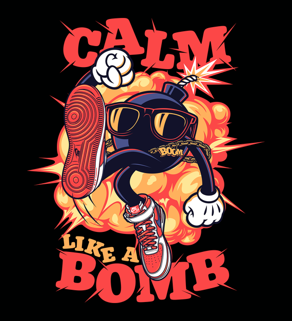 Calm like a bomb