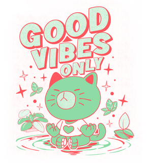 Good vibes Only