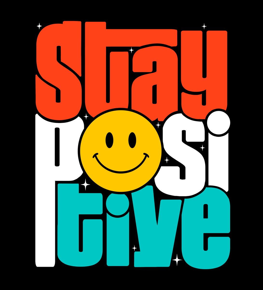 Nome do produto: Stay Positive