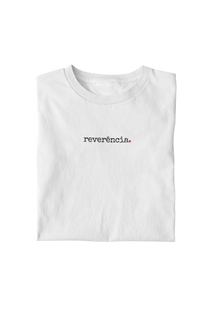 Nome do produtoREVERÊNCIA | T.SHIRT PREMIUM