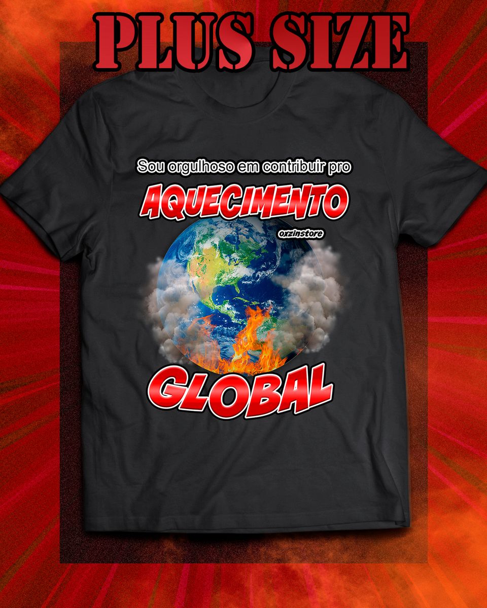Nome do produto: Camiseta Plus Size - Aquecimento global
