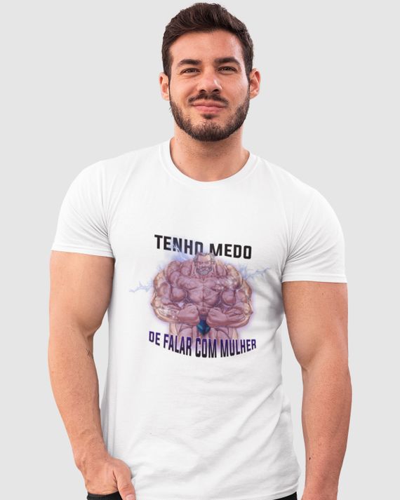 Camiseta - Tenho medo de falar com mulher