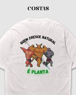 Nome do produtoCamiseta Plus Size - Quem Cresce Natural é Planta