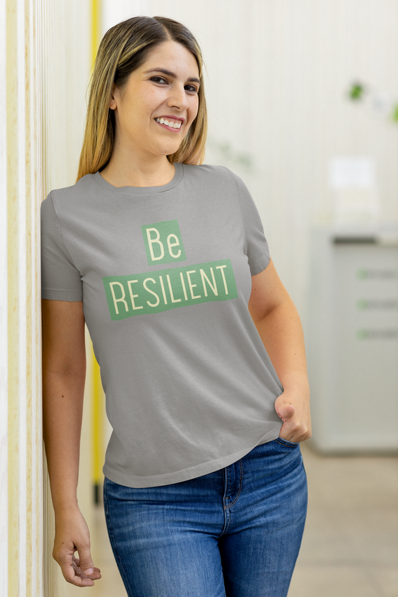 T-Shirt Be Resilient Verde (Quality)