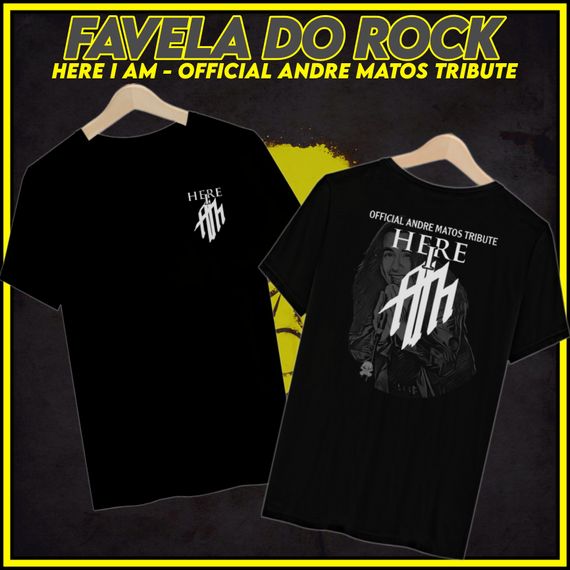 CAMISA HERE I AM -  OFFICIAL ANDRE MATOS TRIBUTE