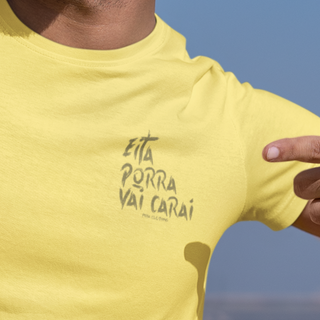 Nome do produtoEITA PORRA VAI CARAI - T-SHIRT ESTONADA