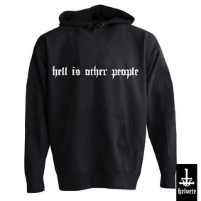 Hell is other People - Hoodie Street